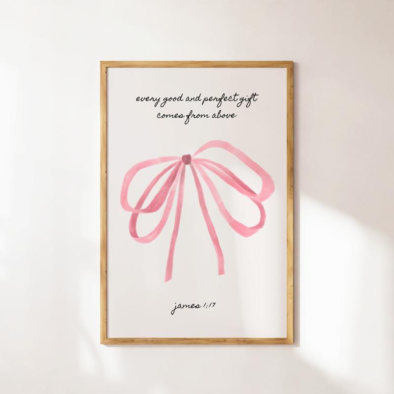 James 1:17, Coquette Aesthetic Wall Art, Christian Print, Cute Trendy Poster No Frame, Girly Art, Pink Bow Wall Art, Valentines Print, Decor Home Inspirational