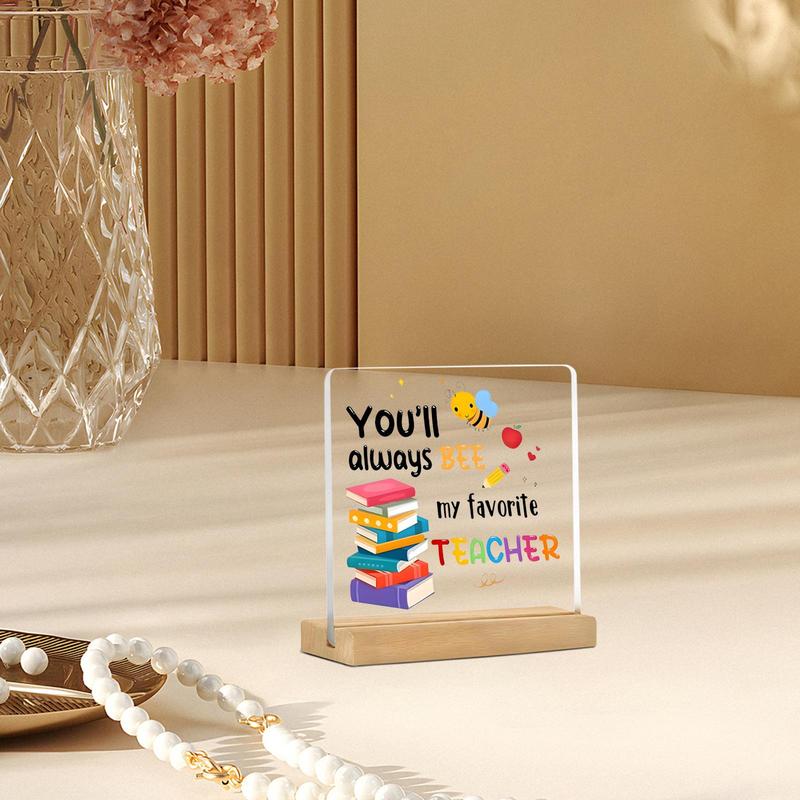 Appreciation Acrylic Plaque Decoration, You'll Always Be My Favorite Teacher Theme Acrylic Ornament, Teacher's Day Gift for Teachers