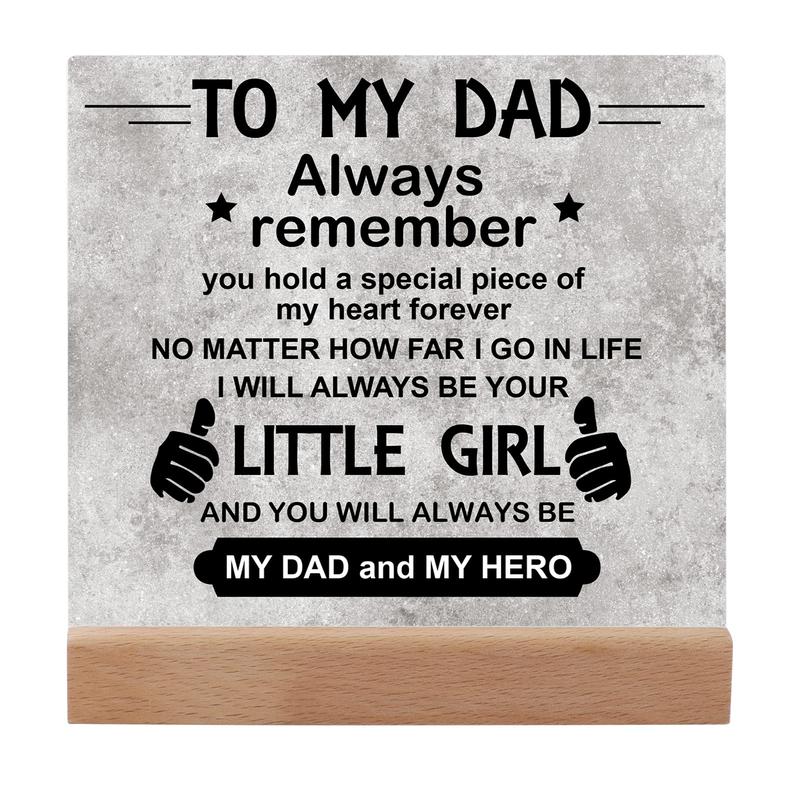 Dad Gifts for Christmas, Fathers Day Gifts for Dad from Daughter Acrylic Plaque, Desk Decorative Sign for Home Office Dad Birthday Gifts