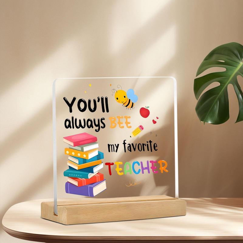 Appreciation Acrylic Plaque Decoration, You'll Always Be My Favorite Teacher Theme Acrylic Ornament, Teacher's Day Gift for Teachers