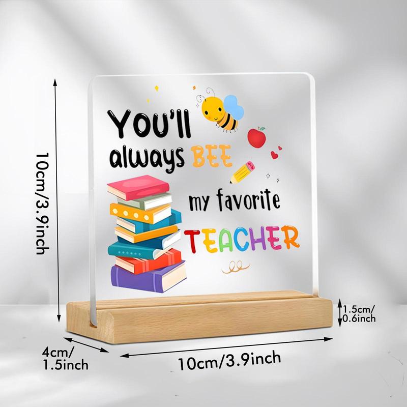 Appreciation Acrylic Plaque Decoration, You'll Always Be My Favorite Teacher Theme Acrylic Ornament, Teacher's Day Gift for Teachers