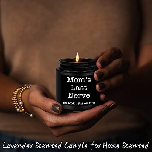 Mom's Last Nerve Candles Gifts for Mom, Unique Mom Gifts, Mothers Day, Valentines, Birthday Gifts for Mom from Daughters,Son,Lavender Scented Moms Last Nerve Candles