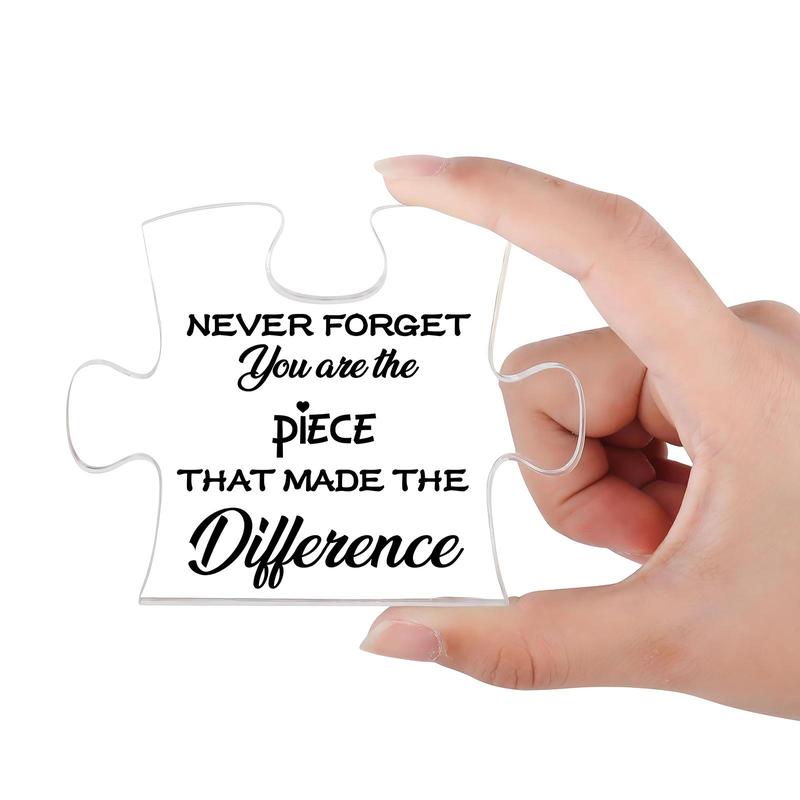 Acrylic Puzzle Shaped Ornament, Never Forget You Are The Piece That Made The Difference Acrylic Gift, Desktop Sign for Home Office, Gift for Colleague