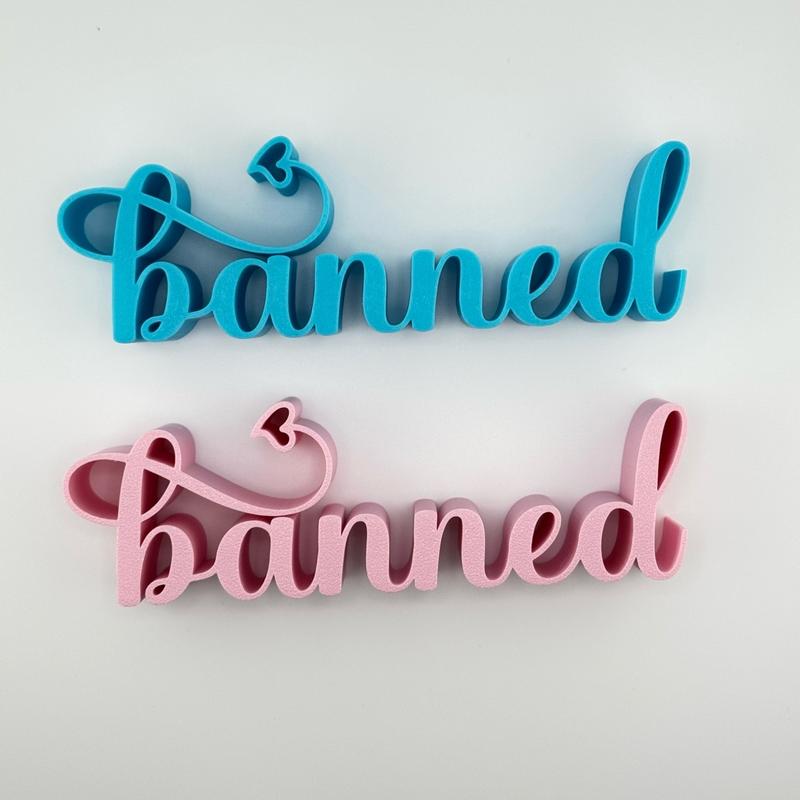 Banned BookShelf Sitter Sign - 2 colors to choose from - Bookcase & Library Office Shelf Decor