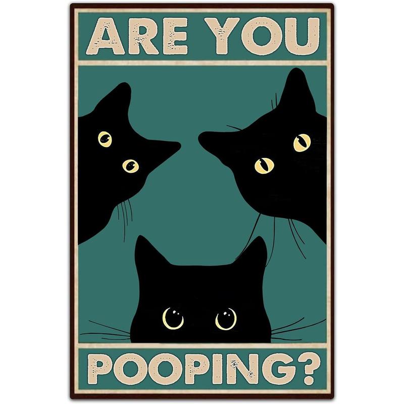 Black Cat Are You Pooping Funny Tin Signs Bathroom Wall Decor 8 x 12 Inch (918)