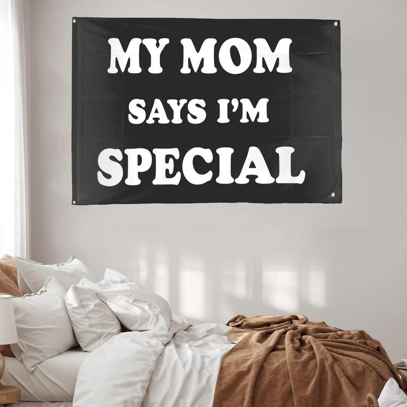 My Mom Says I'm Special Flag My Mom Says I'm Special Tapestry Tapestry with Brass Grommets 3x5 Ft Wall Tapestry Banner for Indoor Outdoor Living Room Garden,Lawn,Yard Home Decor