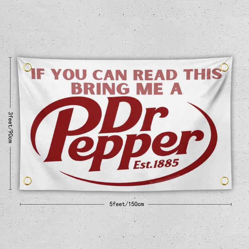 IF YOU CAN READ THISBRING ME A Dr Pepper Tapestry for Bedroom Living Room Decor with Brass Grommet for College Dorm Decor, 3x5ft