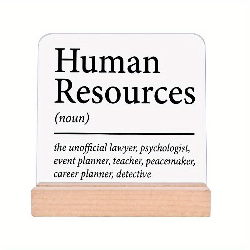 Human Resources Sign Plaque, Acrylic Inspirational Mental Health Decor, Unique Sign Plaque for Office, Living Room, Bedroom Desktop