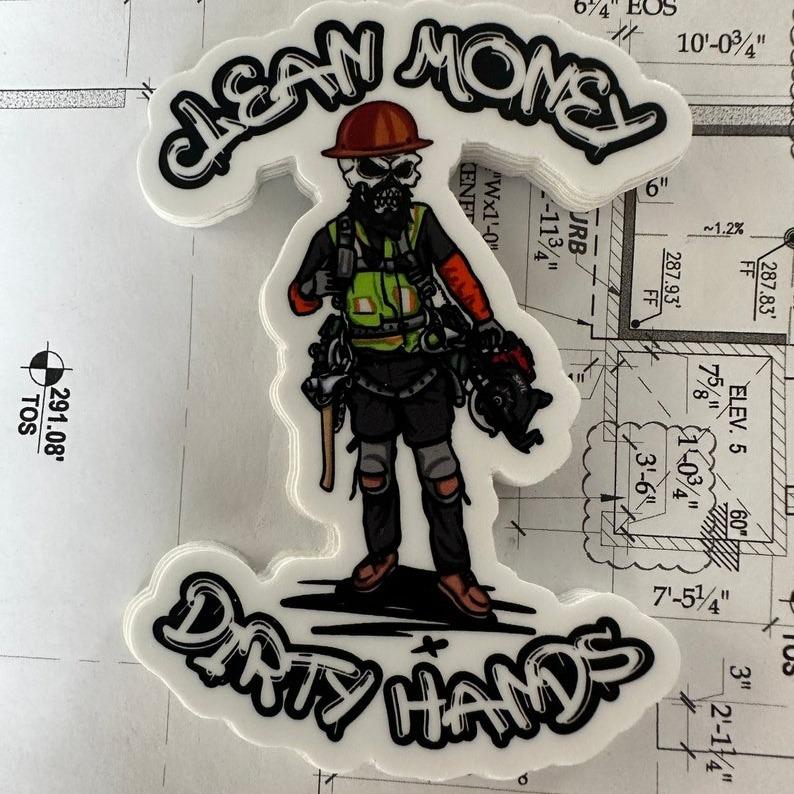 Dirty Hands Clean Money Carpenters Sticker, Hard Hat Sticker, Lineman sticker, Blue Collar Sticker