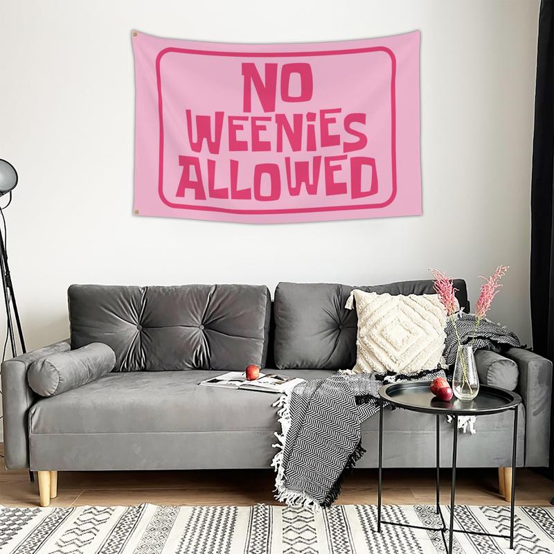 No Weenies Allowed Flag Tapestry Pink Funny Flags for Teen Girls Room Bedroom College Dorm Meme Flags Man Cave Wall Art Decor Banner Gifts for Outdoor Indoor Party Decorations