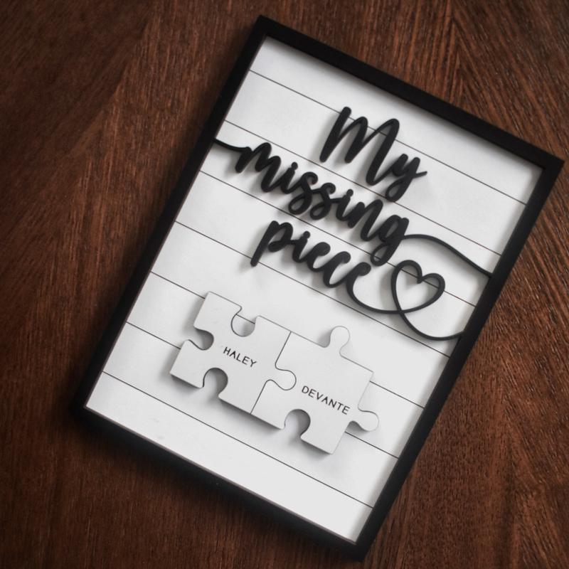 My Missing Piece Custom Valentines Day Sign | Significant Other Gift | Anniversary | Wife Gift | Lovers Gift | Meaningful Valentines Gift