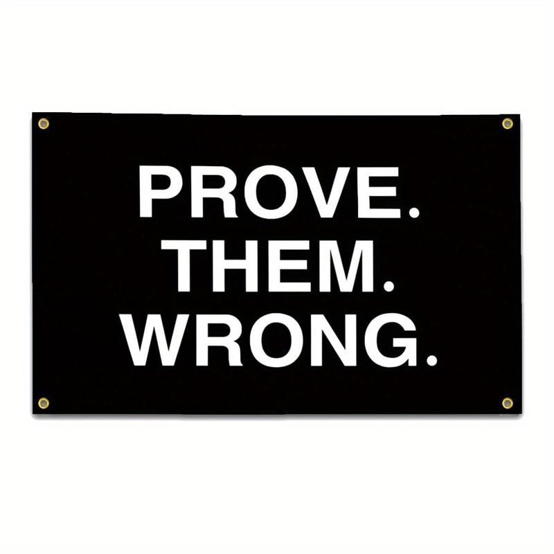 Prove Them Wrong Motivational Flag, Fitness Inspirational Flag, Wall Decor for Home Gym, College Dorm, Man Cave, Flag Banner with 4 Brass Grommets