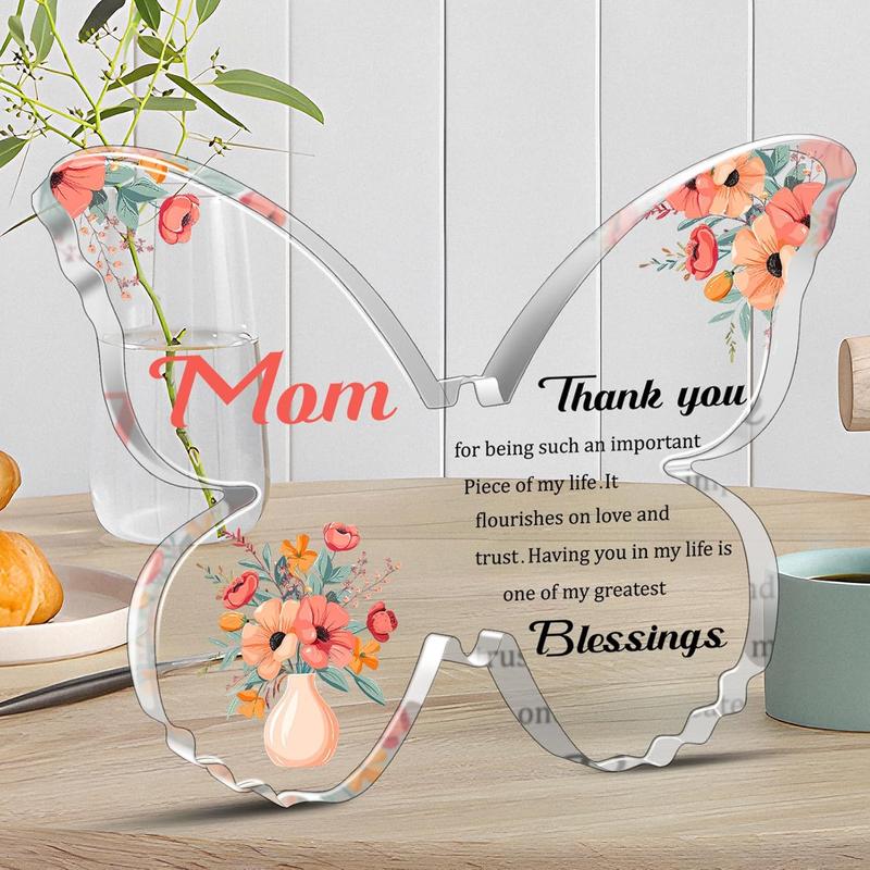 Gifts for Mom-5x3.8 Inch Butterfly-Shaped Acrylic Keepsake, Express Your Love and Gratitude with this Meaningful Keepsake,  Present for Mother's Day, Birthdays, Christmas or Any Special Occasion