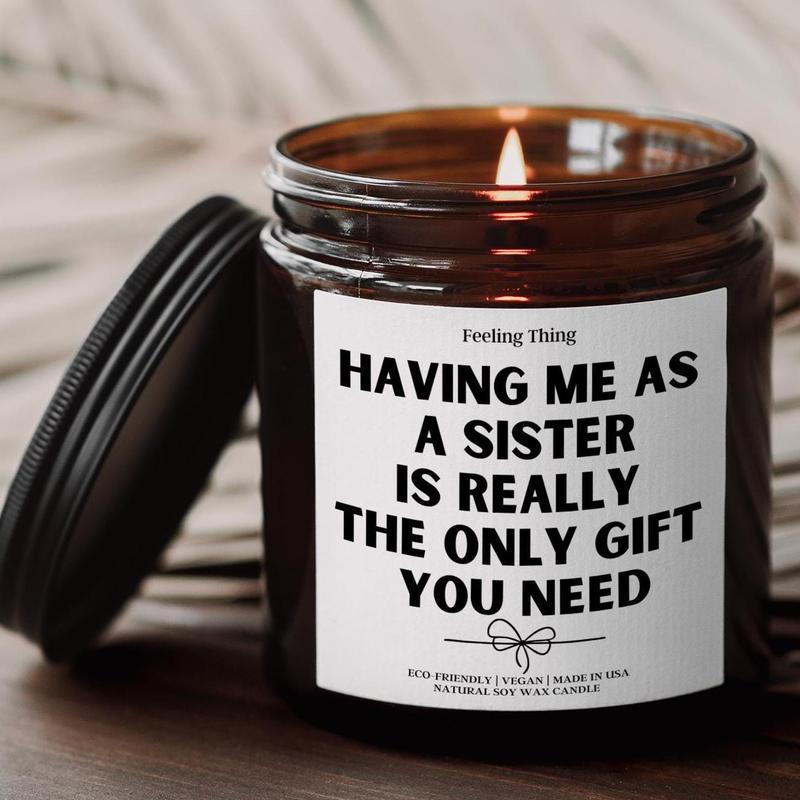 Funny Gift For Sister, Sister Christmas Gift, Having Me As A Sister Candle, Gift for Sister Funny Sibling Gift, Sister Birthday Gift, Gift Candles For Sister