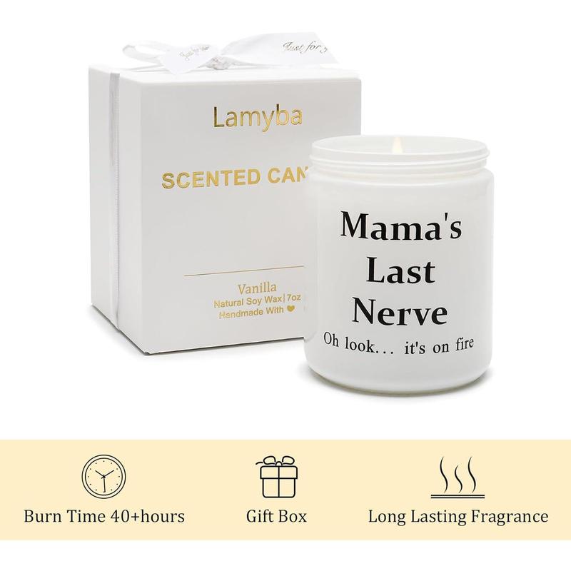 Mother’s Day Gifts for Mom from Daughter Son, Funny Cool Birthday Presents Vanilla Scented Soy Candle - Mama’s Last Nerve Oh Look It’s On Fire