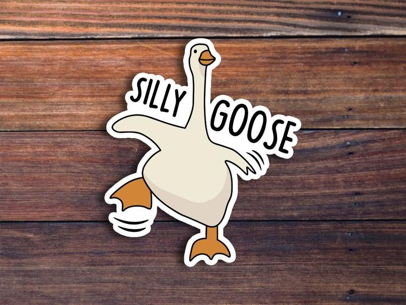 Silly Goose Sticker, Funny Sticker, Goose Sticker, Funny Meme Decal For Water Bottles, Cars, Laptops, Tumblers, Hydroflaks