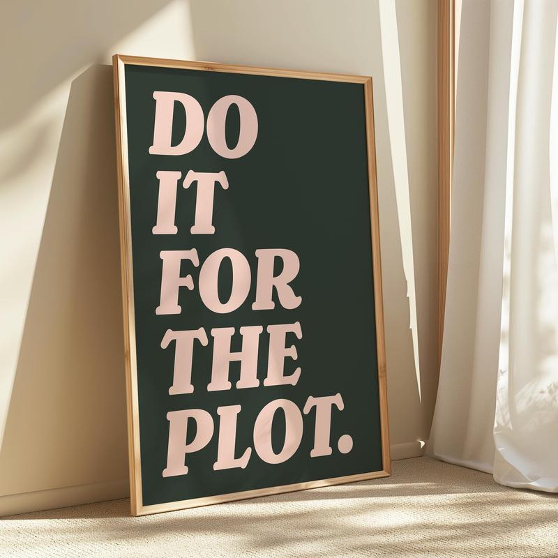 Do It For The Plot Print Trendy Wall Art Sage Green And Pink Aesthetic Poster Preppy Wall Art Decor Retro Bar Cart art Apartment Decor